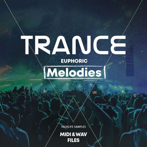 Download Highlife Samples Trance Euphoric Melodies Wav Midi Sample