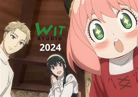 7 Estrenos De Anime De Wit Studio Más Esperados Para El 2024 La