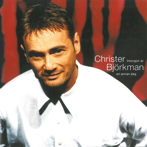 Man, född i april 1944. Christer Björkman on Spotify