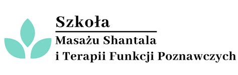 Masaż Shantala Szkoła Masażu Shantala I Terapii Funkcji Poznawczych