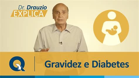 Riscos da diabetes gestacional explicado pelo Dr Dráuzio Varella