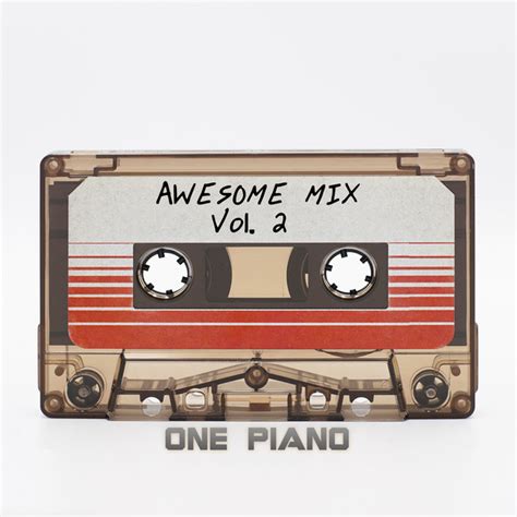 Guardians Of The Galaxy Awesome Mix Vol 2 Album By One Piano Spotify