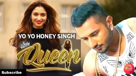 Yo Yo Honey Singh New Song Queen Tamanna Bhatia New Bollywood Dance Song 2018 Youtube