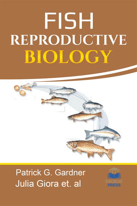 Fish Reproductive Biology Excelic Press