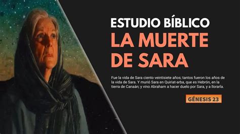 Estudio Bíblico Muerte Y Sepultura De Sara ReflexiÓn Youtube