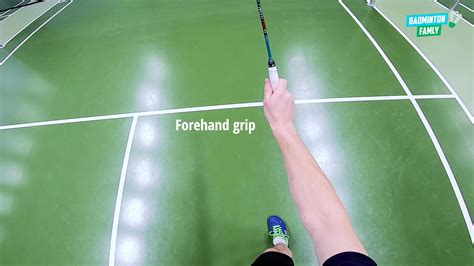 Badminton Famly Badminton Forehand Grip Easy Tips And Exercises