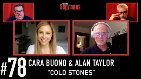 Talking Sopranos W Cara Buono Kelli Moltisanti And Alan Taylor Director Cold Stones