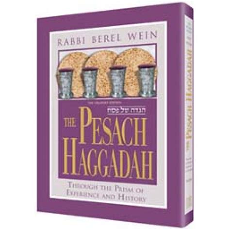 The Pesach Haggadah Through The Prism Of Experience And History Save