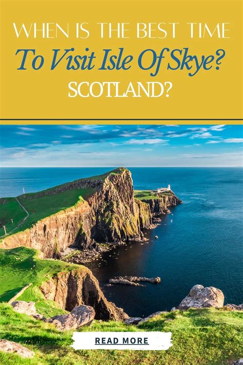 Best Time To Visit Isle Of Skye In Scotland