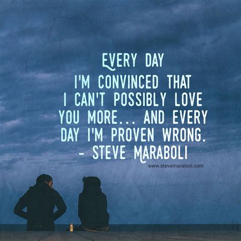Steve Maraboli Love Quote Love Quotes Author Quotes Inspirational