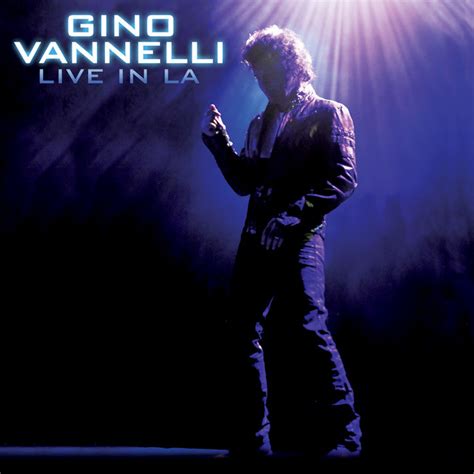 Live In La Album By Gino Vannelli Spotify