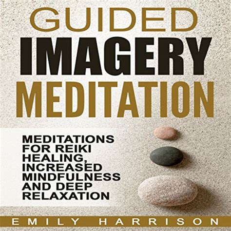 Guided Imagery Meditation By Emily Harrison Audiobook