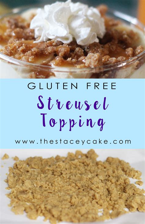 Gluten Free Streusel Topping Recipe Dessert Recipes Streusel