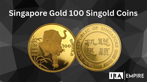 Singapore Gold 100 Singold Coins Prices History Design Updated 2023 April 2024