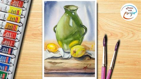 Easy Still Life Painting Watercolor And Now You Can Have A Tiny