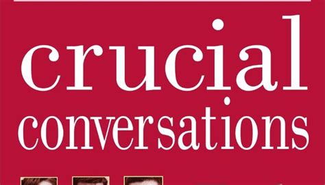 Crucial Conversations My 4 Key Takeaways