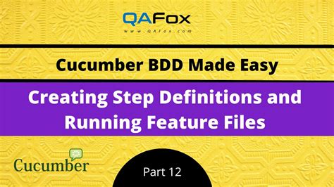Creating Step Definitions And Running Feature Files Cucumber BDD