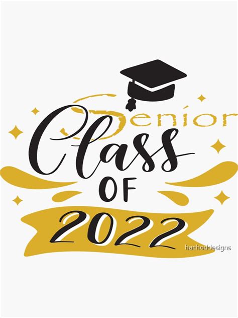 Class Of 2022 Senior 2022 Graduation 2022 Sticker By