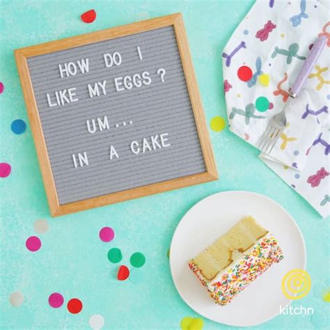 It is hard to imagine a life without fun. Funny Food Sayings for Letter Boards | Kitchn
