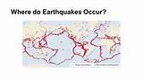 Where Can Earthquakes Occur