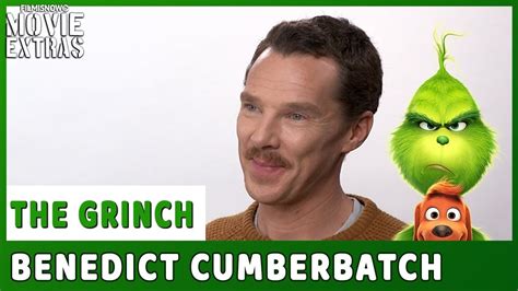 The Grinch Benedict Cumberbatch Talks About His Experience Making The