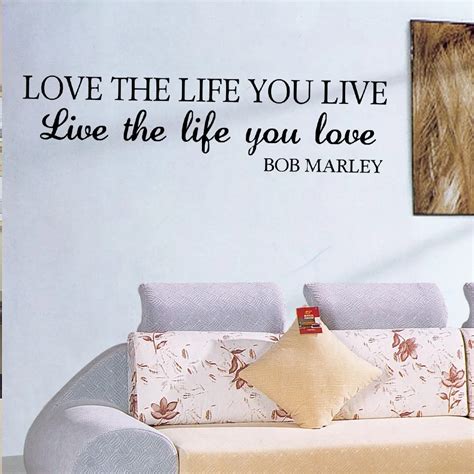 Love Life Quote Love The Life You Live Live The Life You Love Wall