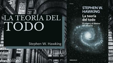 Ensayo Sobre La Teoria Del Todo Stephen Hawking Actualizado Abril 2024