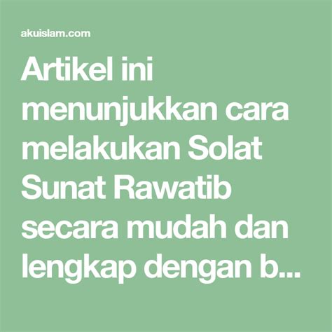 Sekiranya jemaah mengerjakan solat sunat rawatib 4 rakaat, maka solat itu didirikan dengan 2 kali salam. SOLAT SUNAT RAWATIB Qabliyyah & Ba'diyyah (Panduan Lengkap ...