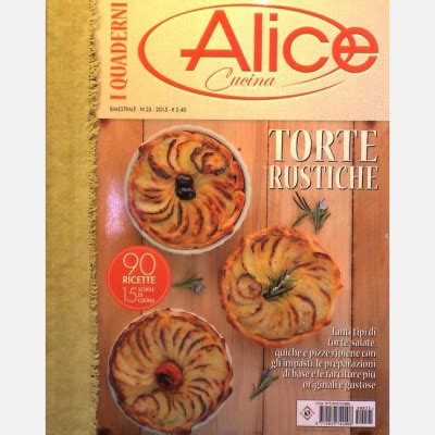 I Quaderni Di Alice Cucina Torte Rustiche Italiano Edicola Shop
