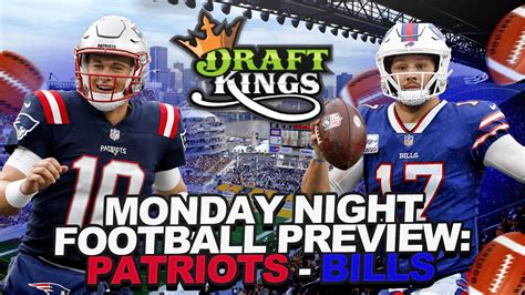 Draftkings Monday Night Football Showdown Dfs Picks Patriots At Bills