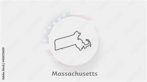 Massachusetts State Of Usa Animated Map Of Usa Showing The State Of Massachusetts United