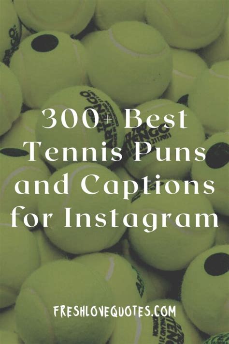 300 Best Tennis Puns And Captions For Instagram 2022 Tennis Quotes