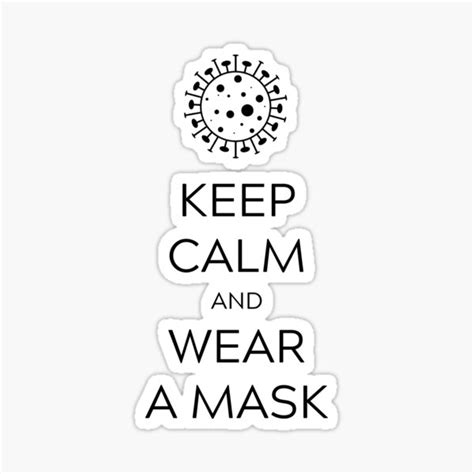 Keep Calm And Wear A Mask Sticker By Petrkad Redbubble