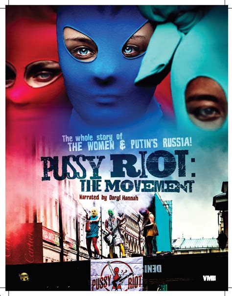 Documentary “pussy Riot The Movement” Narrated By Daryl Hannah Reveals Russia’s Oppression And