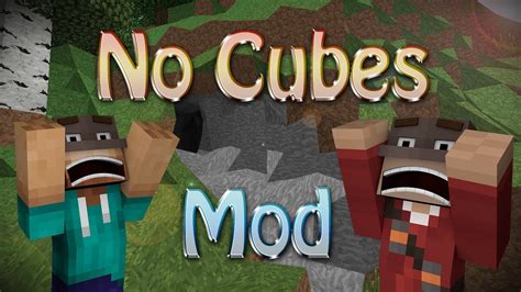 Minecraft Mod No More Cubes No Cubes Mod Youtube
