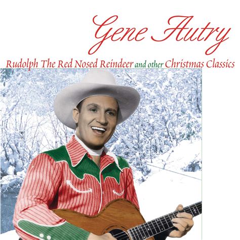Gene Autry Rudolph Red Nosed Reindeer And Other Christmas Classics