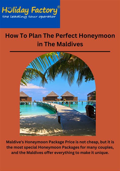 How To Plan Perfect Honeymoon In The Maldives By Holiday Factory Issuu