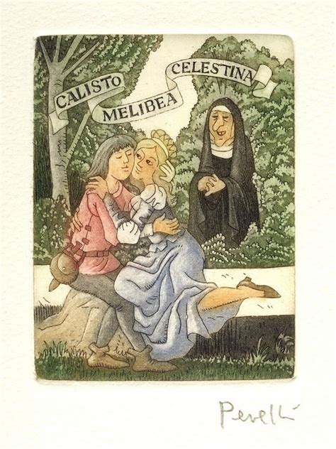 La Celestina Calisto Melibea Y Celestina La Celestina Flickr
