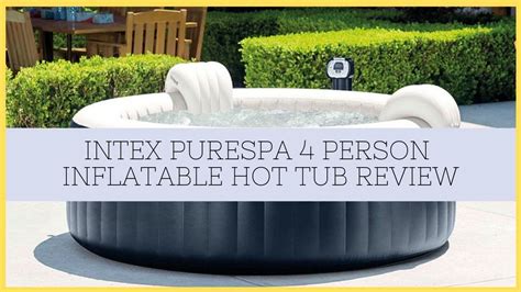 Intex Purespa Person Inflatable Portable Heated Hot Tub Review Hot Hot Sex Picture