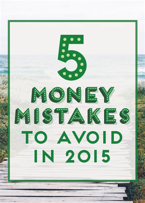 5 Money Mistakes To Avoid In 2015