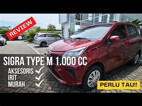 Sigra Tipe M Cc Tidak Hanya Murah Dan Irit Youtube