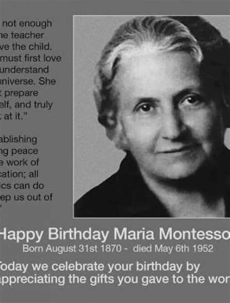 Happy Birthday Maria Montessori Today We Celebrate This Remarkable Woman As We Continue In Our