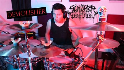 Slaugther To Prevail Demolisher Drum Cover Jorge Arriaga Demolisher Drumcover Youtube