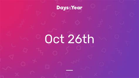 26th October 2025 Days Of The Year