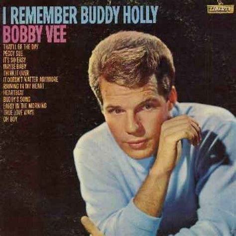 Pin By Diana On Bobby Vee Buddy Song Buddy Holly Songs Buddy Holly