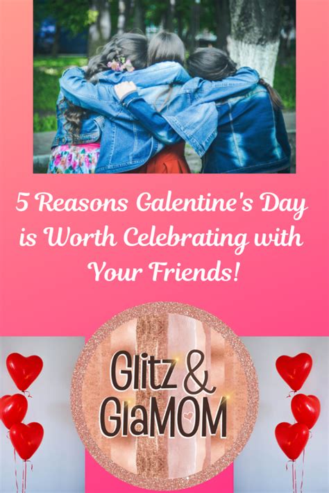 5 Reasons Why Galentine S Day Is Worth A Celebration