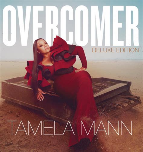 JFH News Tamela Mann Set To Release New Album Overcomer Deluxe