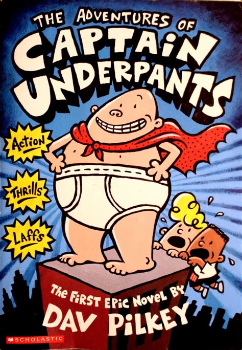 The Adventures Of Captain Underpants Captain Underpants 1 By Dav