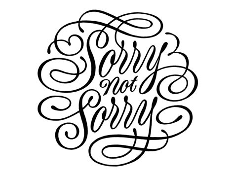 Sorry Not Sorry Process By Scott Biersack On Dribbble
