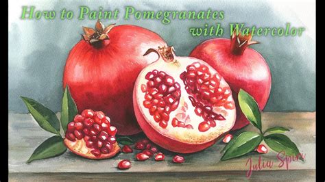 Online Art Courses How To Paint Pomegranates In Watercolor Youtube